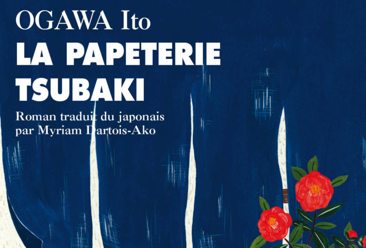 Ito Ogawa de retour en France, aux éditions Picquier, avec La Papeterie  Tsubaki